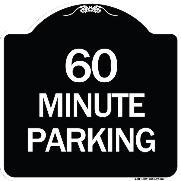 60 Minute Parking Heavy-Gauge Aluminum Architectural Sign, 18" x 18", BW-1818-24367
